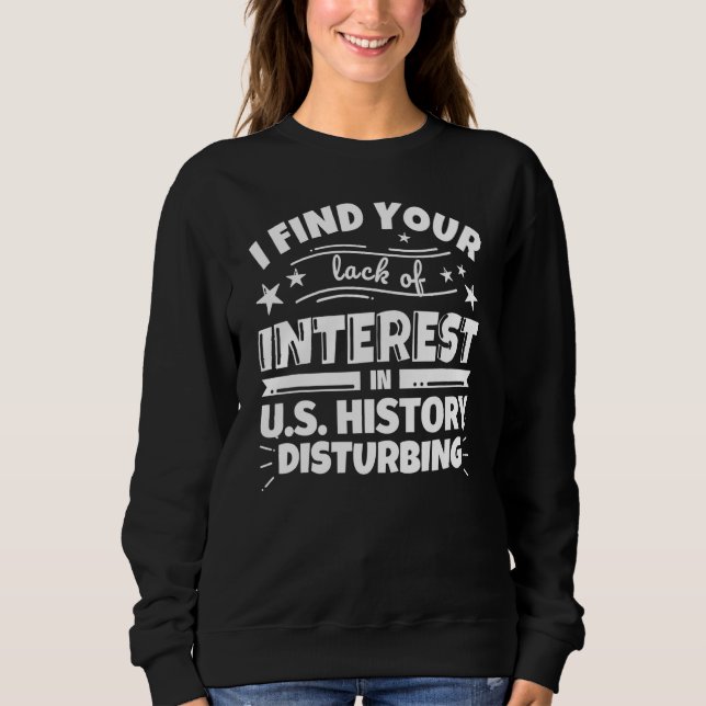 Sudadera U.S. History Funny Lack of Interest (Anverso)