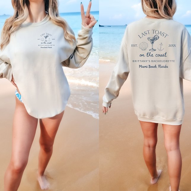 Sudadera Última Tostada En La Fiesta De Bachelorette De Coa (Subido por el creador)