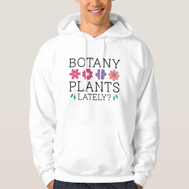 Sudadera Últimamente, plantas botánicas (Anverso)