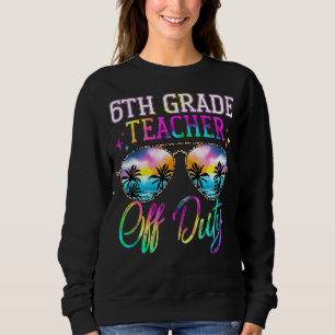 Sudadera Último Día De La Escuela Para Profesora De 6º Grad