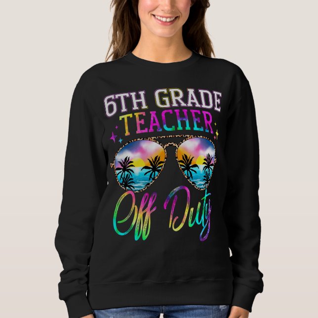 Sudadera Último Día De La Escuela Para Profesora De 6º Grad (Anverso)