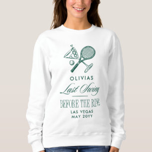 Sudadera Último Swing Antes de la Despedida de Soltera de T