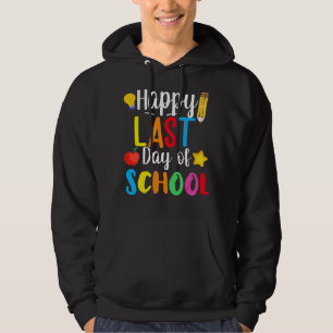 Sudadera Últimos Días De Alumnos Escolares Felices El Día P