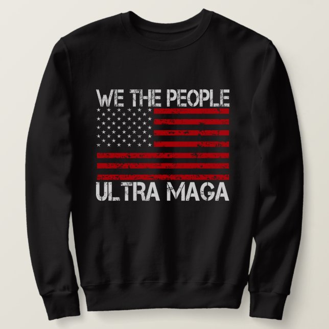 Sudadera Ultra Maga Pro Trump 2024 Funny Republicano (Anverso del diseño)