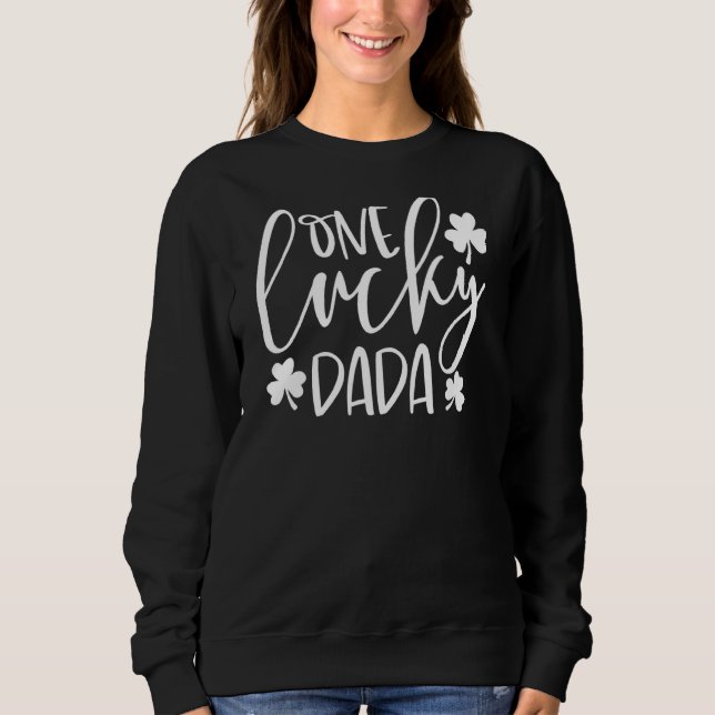 Sudadera Un Afortunado Dada St. Patrick S Day Divertido Irl (Anverso)