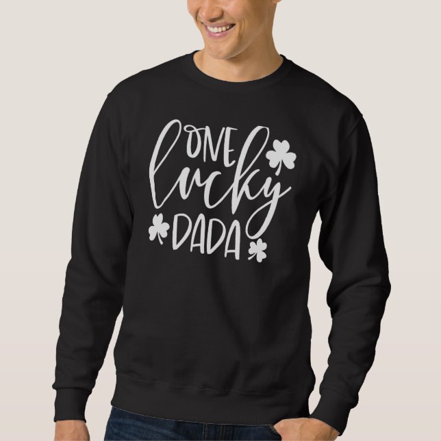 Sudadera Un Afortunado Dada St. Patrick S Day Divertido Irl (Anverso)