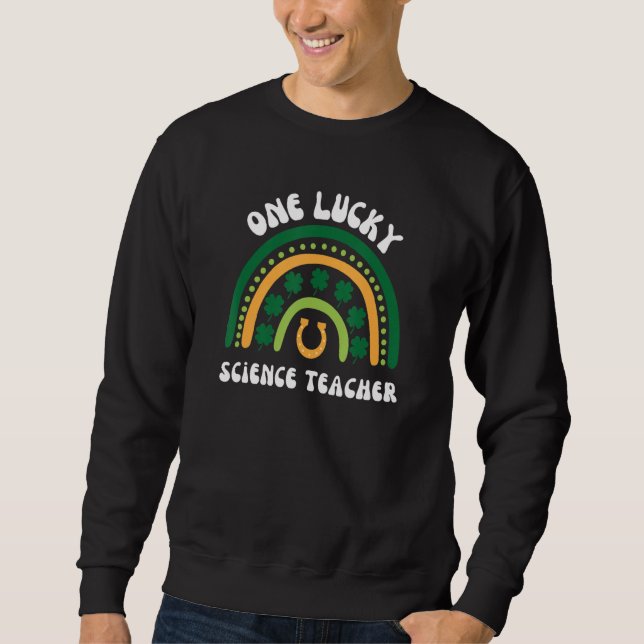 Sudadera Un afortunado profesor de ciencias St Patrick's Da (Anverso)