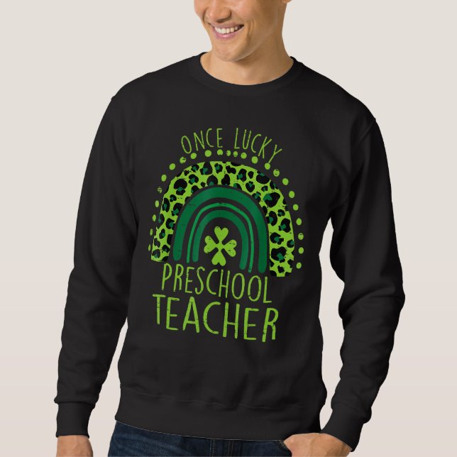 Sudadera Un afortunado profesor de preescolar Rainbow Shamr (Anverso)