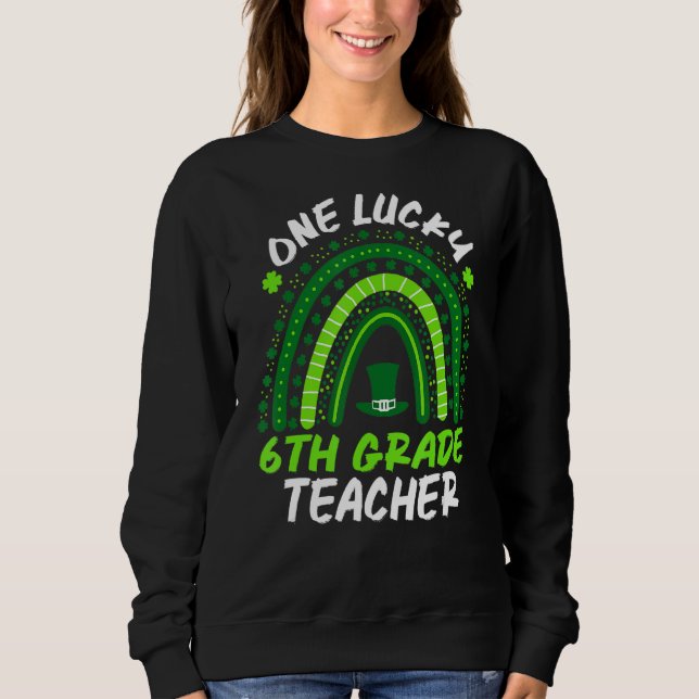 Sudadera Un afortunado profesor de sexto grado Rainbow St P (Anverso)