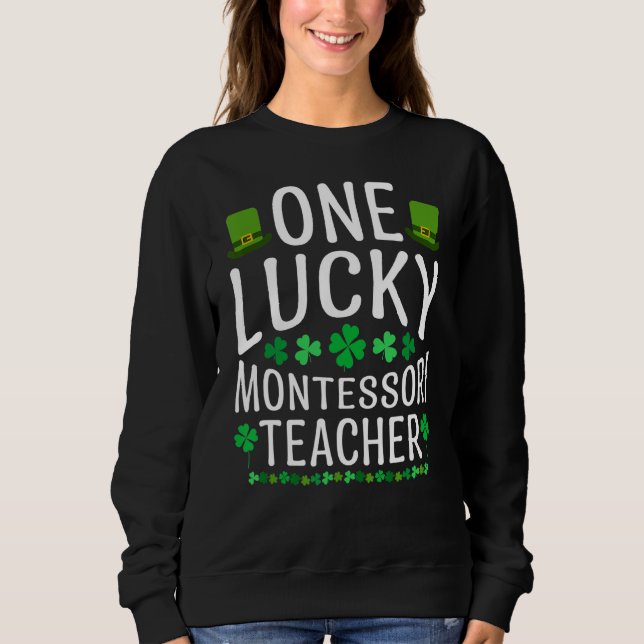 Sudadera Un afortunado profesor Montessori Saint Patrick Co (Anverso)