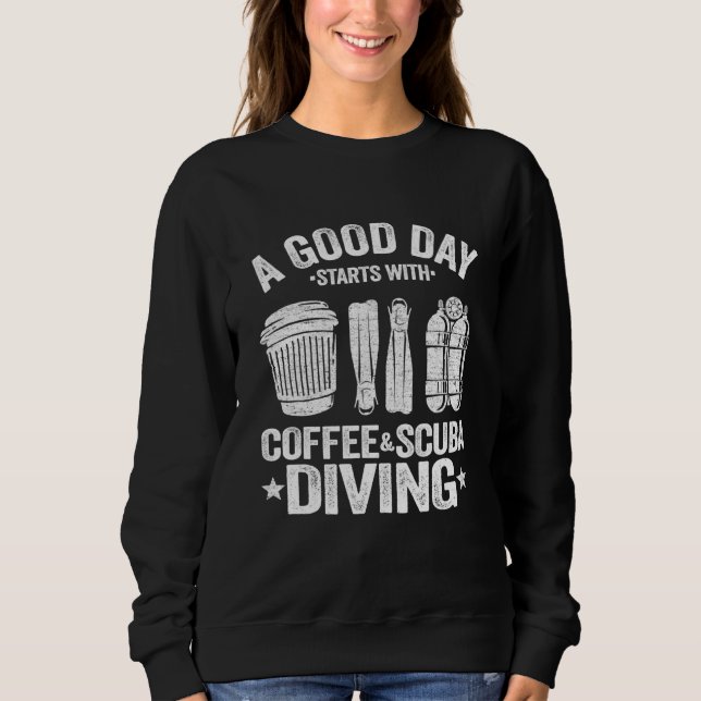 Sudadera Un Buen Día Comienza Con El Café Buceo Scuba (Anverso)