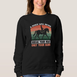 Sudadera Un caballo nunca romperá tu corazón ecuestre