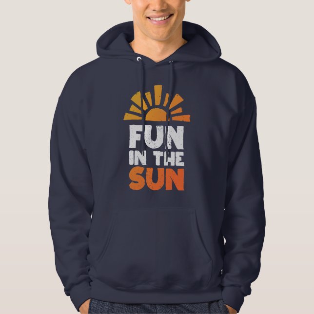 Sudadera Un cartel que dice diversión al sol (Anverso)