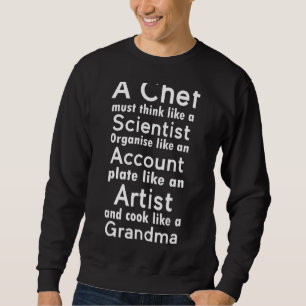 Sudadera Un Chef Debe Pensar Como Un Científico Chef Gracio