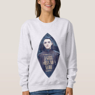Sudadera "Un Chica no tiene nombre" Gráfico de Arya Stark