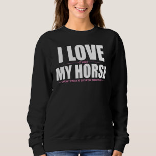 Sudadera Un Chica que ama a los caballos, un Chicas ecuestr