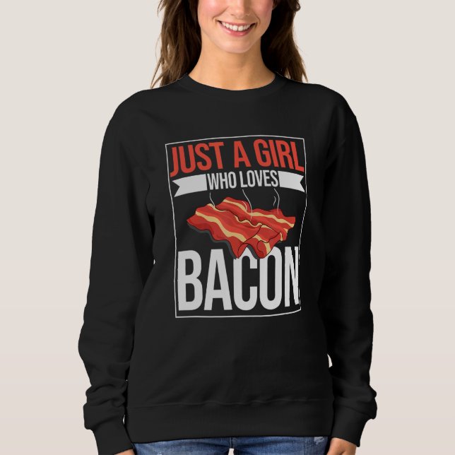 Sudadera Un Chica que ama la parrillada de Bacon (Anverso)