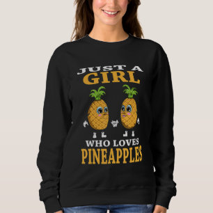Sudadera Un Chica que ama las piñas piñas y las frutas