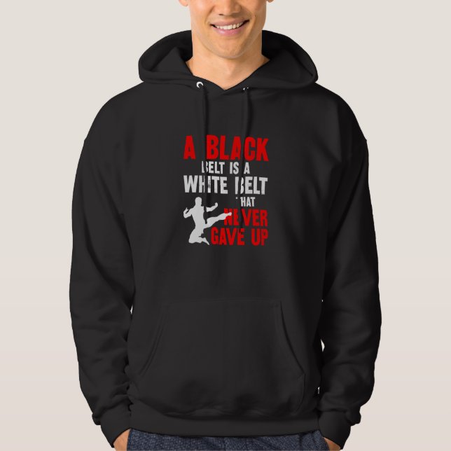 Sudadera Un Cinturón Negro Es Un Cinturón Blanco Que Nunca  (Anverso)