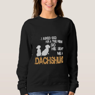Sudadera Un Dachshund Como Un Verdadero Amigo