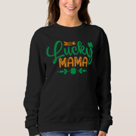 Sudadera Un día afortunado de mamá-St-Patricks-Shamrock-Mom