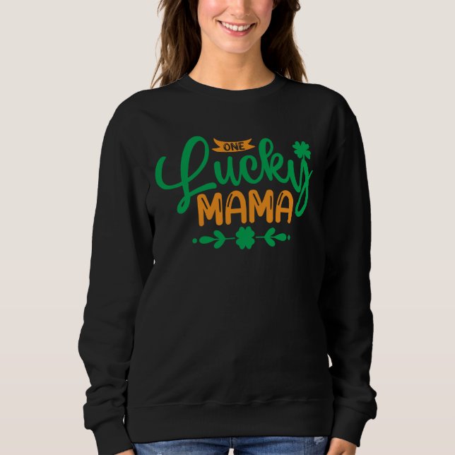 Sudadera Un día afortunado de mamá-St-Patricks-Shamrock-Mom (Anverso)