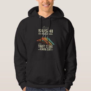 Sudadera Un día de sushi y tienda de segunda mano Thrifter