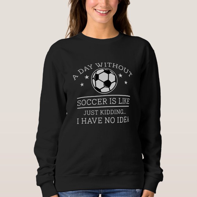 Sudadera Un día sin fútbol (Anverso)