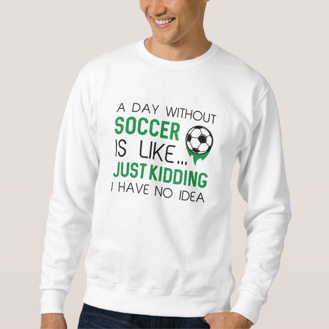 Sudadera Un día sin fútbol (Anverso)