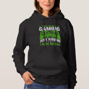 Sudadera Un día sin juegos de video es como un videojuego