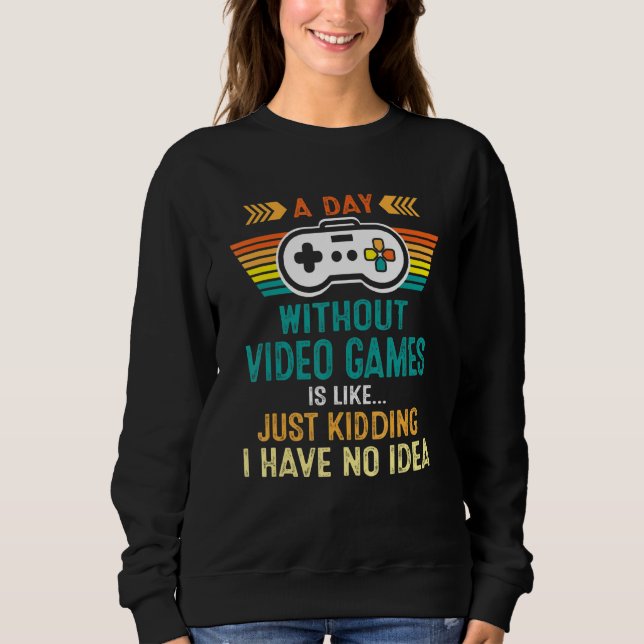 Sudadera Un día sin juegos de video retro videojuegos (Anverso)