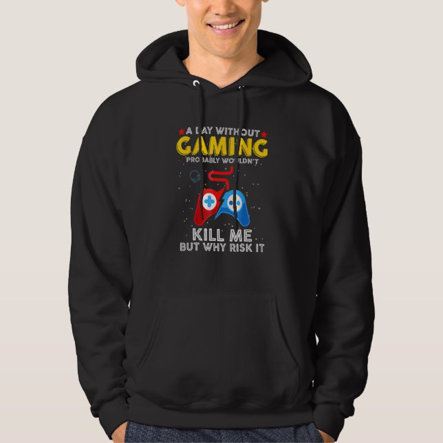 Sudadera Un día sin juegos, debería dejar de jugar (Anverso)