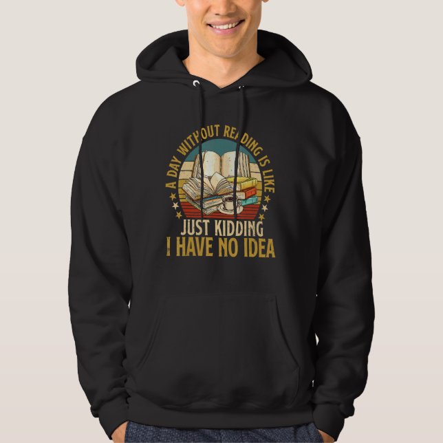 Sudadera Un Día Sin Lectura Es Como El Libro Nerd Libr (Anverso)