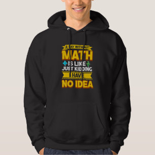 Sudadera Un día sin Mamáes maestras divertidas matemáticas