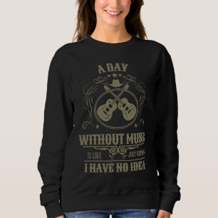 Sudadera Un Día Sin Música Es Como Solo Bromeo No Tengo