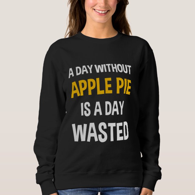 Sudadera Un Día Sin Pie De Apple Es Un Día Desperdiciado Gr (Anverso)