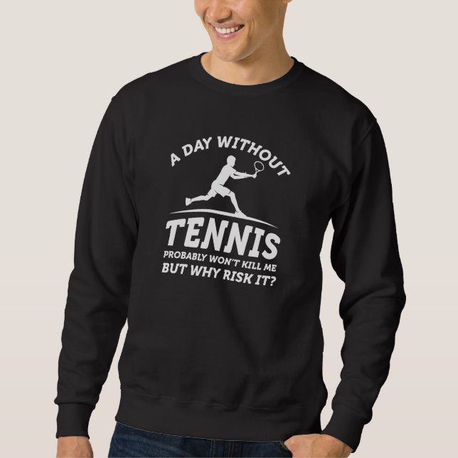Sudadera Un día sin tenis (Anverso)