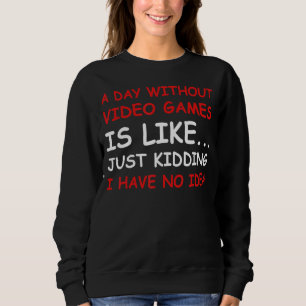 Sudadera Un día sin videojuegos