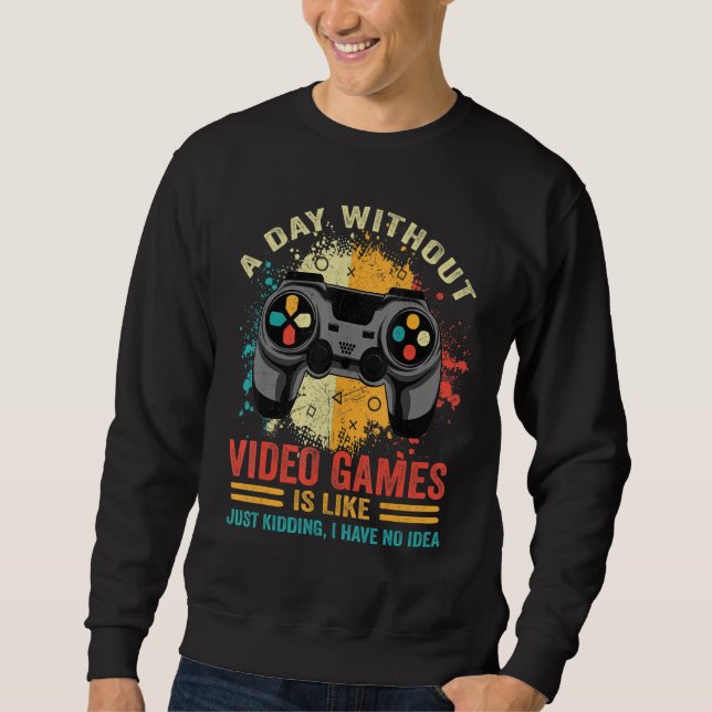 Sudadera Un día sin videojuegos divertidos (Anverso)