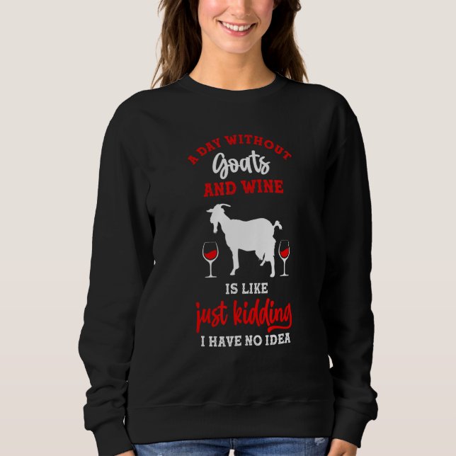 Sudadera Un Día Sin Vino Y Cabras (Anverso)