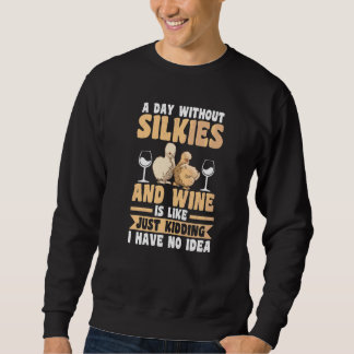 Sudadera Un Día Sin Vino Y Pollos De Silkie