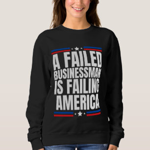 Sudadera Un empresario fallido le está fallando a Estados U