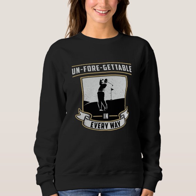 Sudadera Un-Fore-Gettable Cada Mayo Golf Golfer Divertido (Anverso)