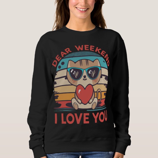 Sudadera Un Gato Kawaii Querido Fin De Semana, Te Amo (Anverso)