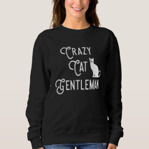 Sudadera Un Gato Loco Caballero Gato Papá Gato Chico Funny