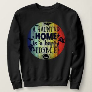 Sudadera Un hogar atormentado es un hogar feliz - Halloween