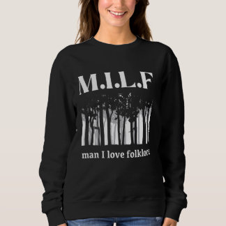 Sudadera Un hombre gracioso que amo el folklore