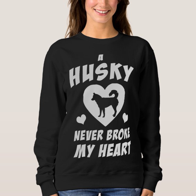 Sudadera Un Husky nunca me rompió el corazón (Anverso)