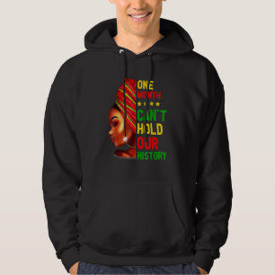 Sudadera Un mes no puede contener nuestra historia: Afro Me