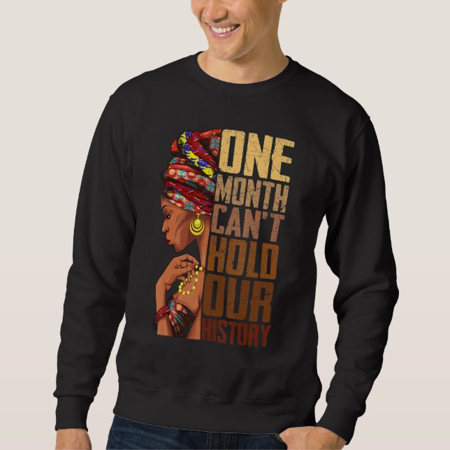 Sudadera Un Mes No Puede Contener Nuestra Historia Melanina (Anverso)